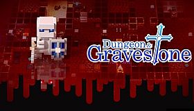 Dungeon and Gravestone