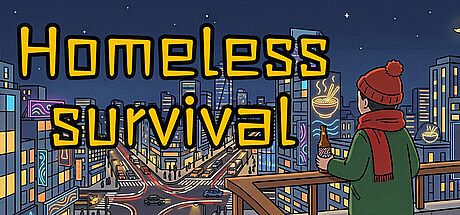 Homeless Survival Game