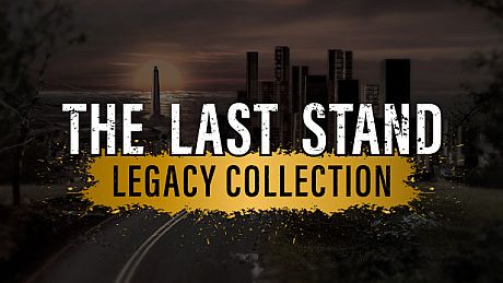 The Last Stand Legacy Collection