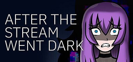 After the Stream Went Dark