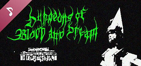 Dungeons of Blood and Dream Soundtrack