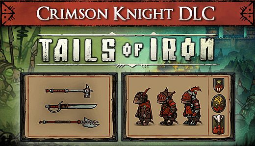 Tails of Iron - Crimson Knight DLC