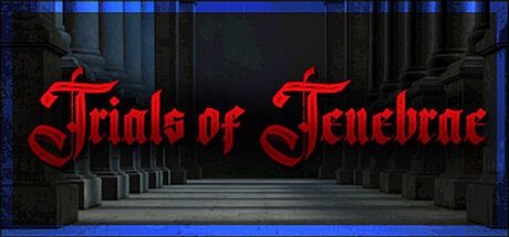 Trials of Tenebrae Game