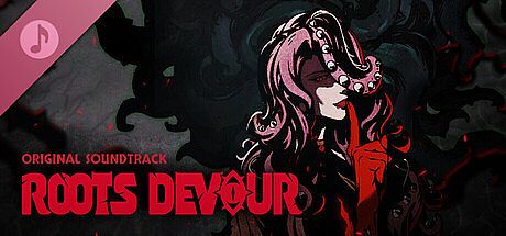 Roots Devour Soundtrack