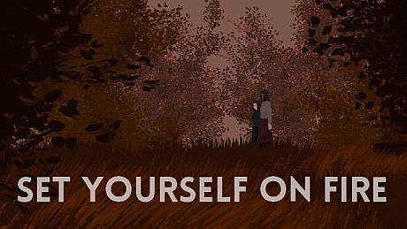 Set Yourself on Fire Game