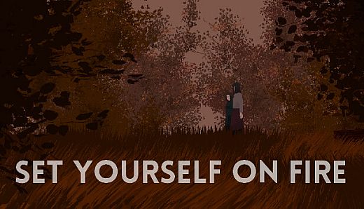 Set Yourself on Fire