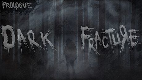 Dark Fracture: Prologue Game