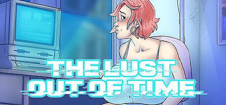 The Lust Out of Time Game