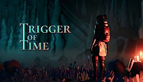 Trigger of Time