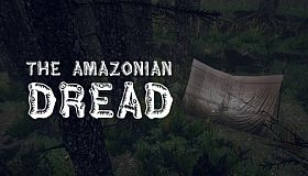 The Amazonian Dread