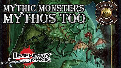 Fantasy Grounds - Mythic Monsters #21: Mythos Too (PFRPG) DLC
