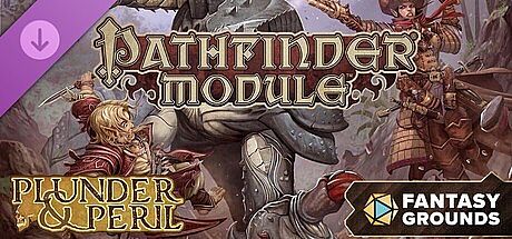 Fantasy Grounds - Pathfinder RPG - Pathfinder Module: Plunder & Peril DLC