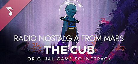 Radio Nostalgia from Mars - The Cub - Original Game Soundtrack DLC