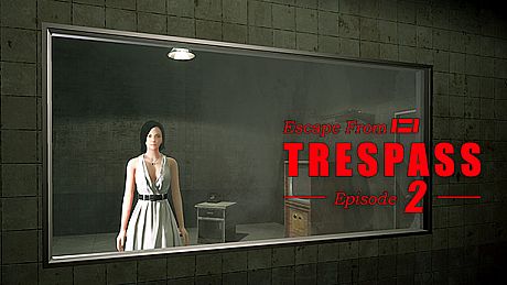 TRESPASS - Episode 2 Game