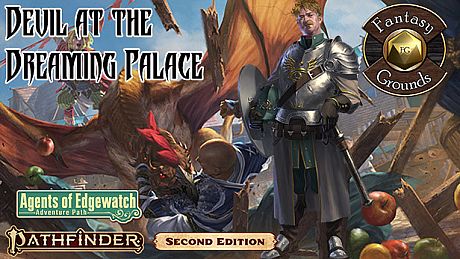 Fantasy Grounds - Pathfinder 2 RPG - Agents of Edgewatch AP 1: Devil at the Dreaming Palace DLC