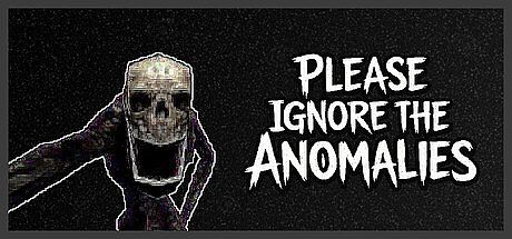 Please Ignore The Anomalies Game