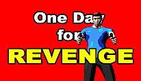 Kup One Day for Revenge na PC