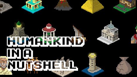 Humankind in a nutshell Game