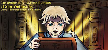 Les aventures extraordinaires d'Alec Orbusier - Acte 1 : Le Tombeau de Taâl Rash'a