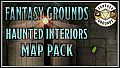 Fantasy Grounds - FG Haunted Interiors Map Pack