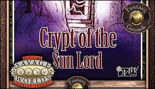 Fantasy Grounds - A01 - Crypt of the Sun Lord (Savage Worlds)