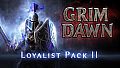 Grim Dawn - Steam Loyalist Items Pack 2