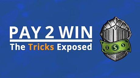 Pay2Win: The Tricks Exposed Game