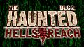 The Haunted: Hells Reach DLC 2 The Fog