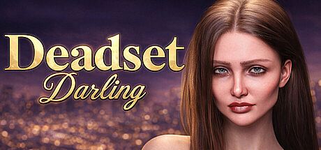 Deadset Darling Game