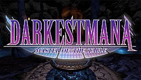 Darkest Mana: Master of the Table