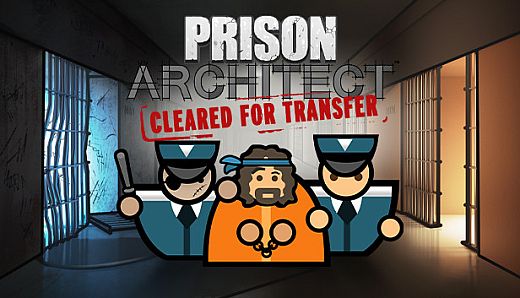 Prison Architect - Cleared For Transfer