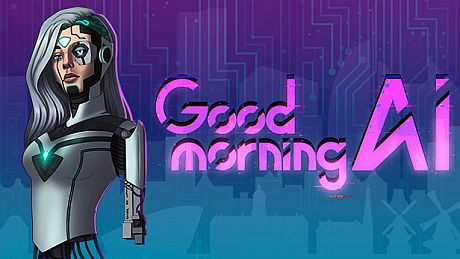Good Morning, A.I. Game