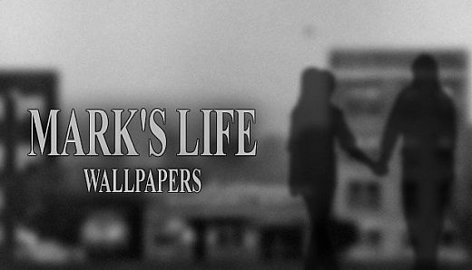 MARK'S LIFE Wallpapers