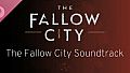 The Fallow City Soundtrack