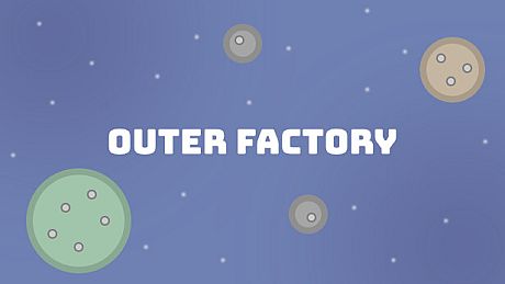 Outer Factory Game