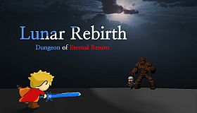 Lunar Rebirth: Dungeon of Eternal Return