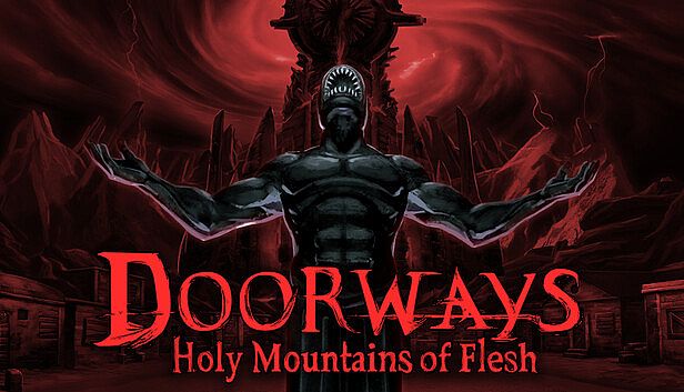 Buy Doorways: Holy Mountains of Flesh