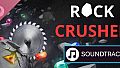 Rock Crusher Soundtrack