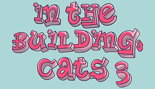 IN THE BUILDING: CATS 3