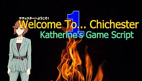 Welcome To... Chichester 1/Redux : Katherine's Game Script
