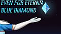 Even For Eternia: Blue Diamond