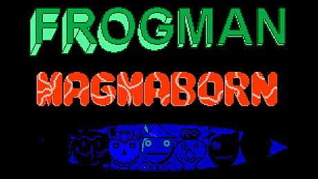 Frogman Magmaborn Game