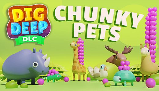 Dig Deep: Chunky Pets