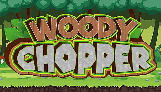 Woody Chopper