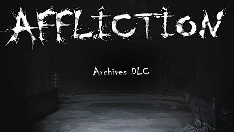 Affliction Archives DLC DLC