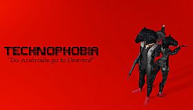 TECHNOPHOBIA: DO ANDROIDS GO TO HEAVEN?