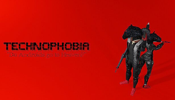 Buy TECHNOPHOBIA: DO ANDROIDS GO TO HEAVEN?