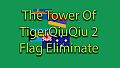The Tower Of TigerQiuQiu 2 - Flag Eliminate