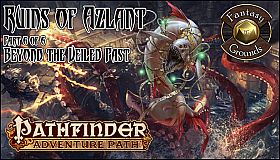 Fantasy Grounds - Pathfinder RPG - Ruins of Azlant AP 6: Beyond the Veiled Past (PFRPG)