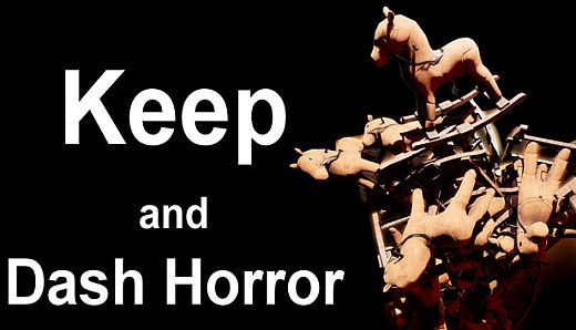 Keep and Dash Horror